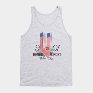 Never Forgot 9 11 Tank Top